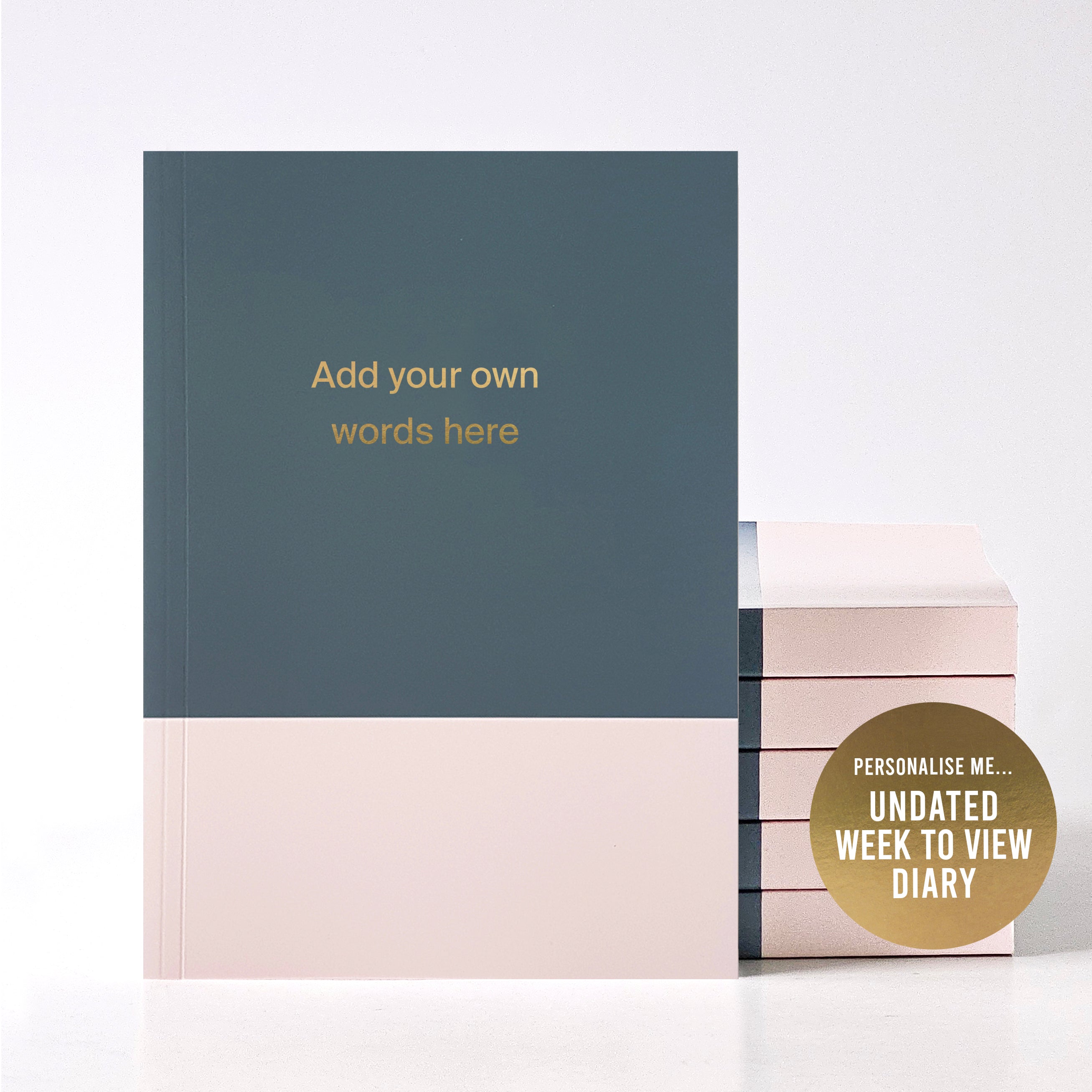 Add your own words | A5 Personalised Undated Weekly Diary | Undated Start Anytime | Gold Foiling | Bespoke Stationery
